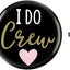 I Do Crew Bachelorette Buttons (x8u)