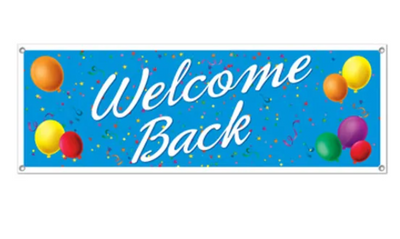 WELCOME BACK SING BANNER