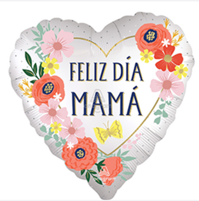 18" FELIZ DIA MAMA BLOOMS