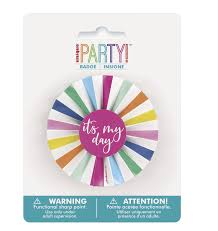 It's My Day Badge Multicolor