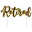 Officially Retirement Cake Topper